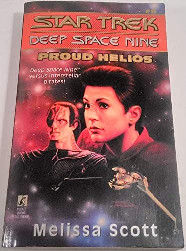 Book cover for Proud Helios (Star Trek Deep Space Nine, No 9) by Scott, Melissa
