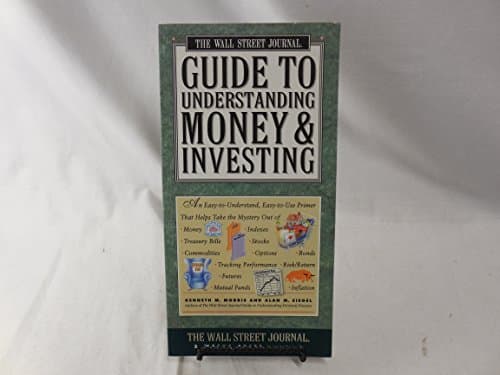 Book cover for The Wall Street Journal Guide to Understanding Money and Investing by Kenneth M. Morris