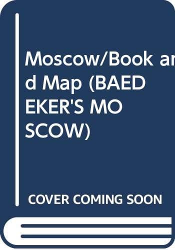 Book cover for Moscow/Book and Map (BAEDEKER'S MOSCOW) by SONS