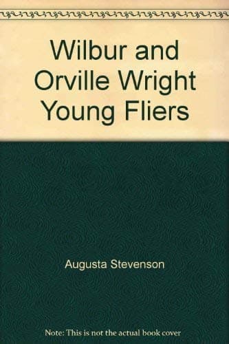 Book cover for Wilbur and Orville Wright, young fliers (Childhood of famous Americans) by Stevenson, Augusta