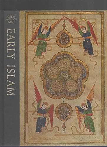 Book cover for Early Islam - Great Ages Of Man, A History Of The World's Cultures by Stewart, Desmond and the Editors of Time-life Books