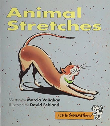 Book cover for Cr Little Celebrations Animal Stretches Grade 1 Copyright 1995 by Celebration Press