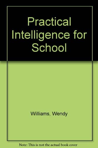 Book cover for Practical Intelligence for School by Williams, Wendy