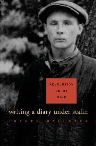Book cover for Revolution on My Mind: Writing a Diary Under Stalin by Hellbeck, Jochen
