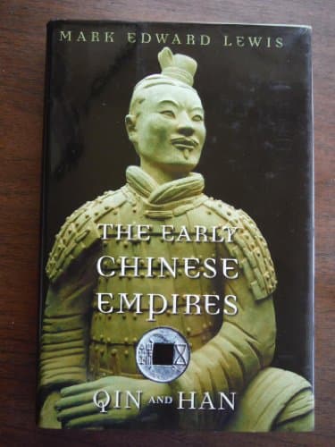 The Early Chinese Empires: Qin and Han