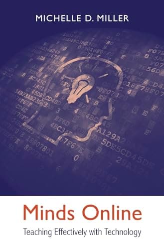 Book cover for Minds Online: Teaching Effectively with Technology by Miller, Michelle D.