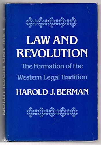 Law and Revolution, The Formation of the Western Legal Tradition