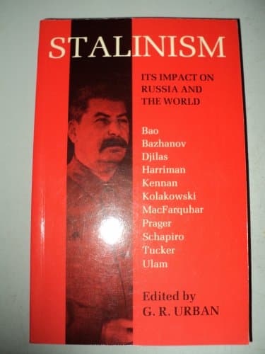 Book cover for Stalinism: Its Impact on Russia & the World by G. R. Urban