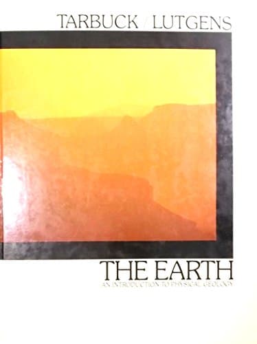 Book cover for The Earth: An Introduction to Physical Geology by Tarbuck, Edward J
