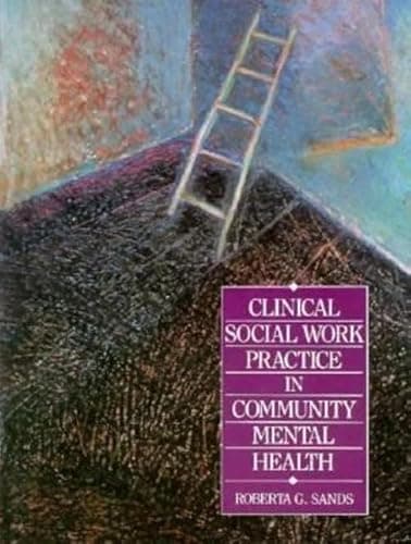 Book cover for Clinical Social Work Practice in Community Mental Health by Roberta G. Sands