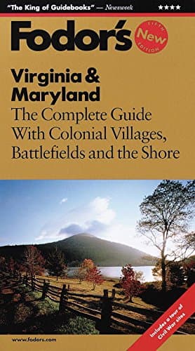 Book cover for Fodor's Virginia & Maryland, 5th Edition: The Complete Guide with Colonial Villages, Battlefields and the Shore by Fodor's