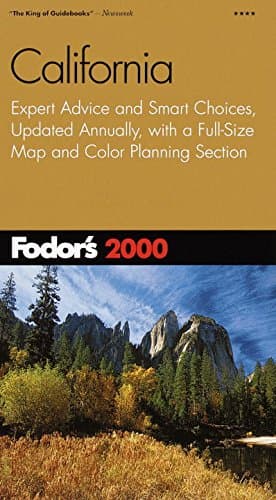 Book cover for Fodor's California 2000: Expert Advice and Smart Choices, Updated Annually, with a Full-Size Map and Colo r Planning Section (Travel Guide) by Fodor's