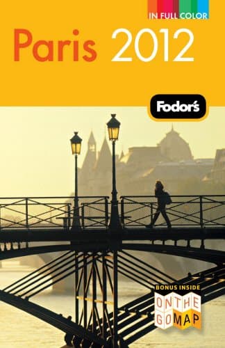 Book cover for Fodor's Paris 2012 (Full-color Travel Guide) by Fodor's