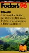 Book cover for Hawaii '96: The Complete Guide with Spectacular Drives, Beaches and Adventures Off the Beate n Path by Fodor's