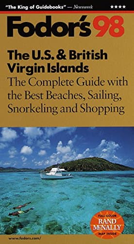 Book cover for The U.S. and British Virgin Islands '98: The Complete Guide with the Best Beaches, Sailing, Snorkeling and Shopping by Fodor's