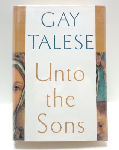 Book cover for Unto the Sons by Talese, Gay