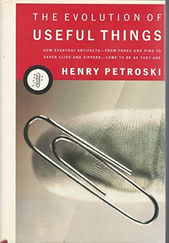 Book cover for The Evolution Of Useful Things by Petroski, Henry