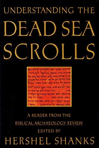 Book cover for Understanding the Dead Sea Scrolls: A Reader from the Biblical Archaeology Review by Hershel Shanks