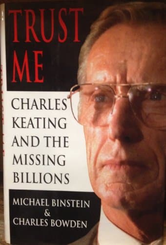 Book cover for Trust Me: Charles Keating and the Missing Billions by Michael Binstein