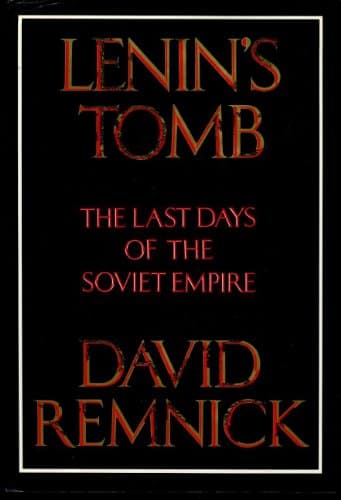 Book cover for Lenin's Tomb: The Last Days of the Soviet Empire by Remnick, David