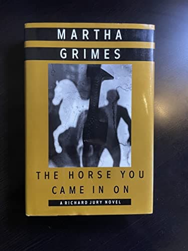 Book cover for The Horse You Came in On by Grimes, Martha