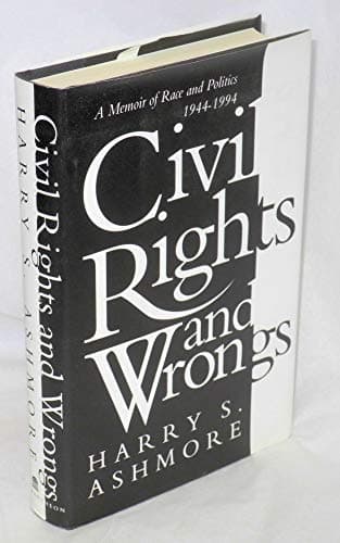 Book cover for CIVIL RIGHTS AND WRONGS: A Memoir of Race and Politics, 1944-1994 by Ashmore, Harry S.