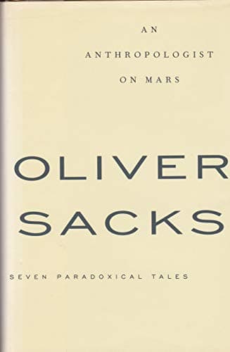 Book cover for An Anthropologist On Mars: Seven Paradoxical Tales by Sacks, Oliver