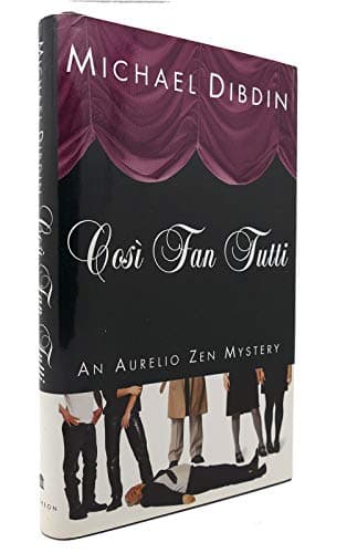 Book cover for Cosi Fan Tutti: An Aurelio Zen Mystery by Dibdin, Michael