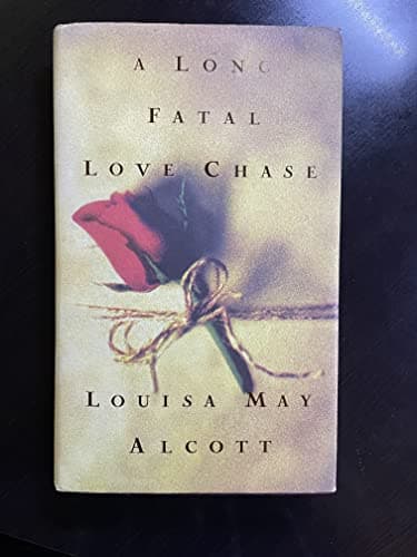 Book cover for A Long Fatal Love Chase by Louisa May Alcott