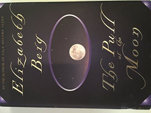 Book cover for The Pull of the Moon by Berg, Elizabeth