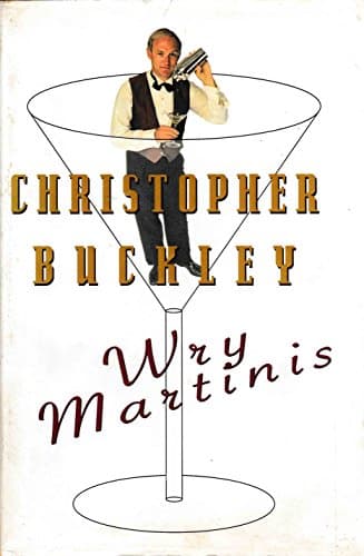 Book cover for Wry Martinis by Buckley, Christopher