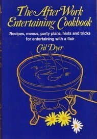 Book cover for The after work entertaining cookbook by Dyer, Ceil