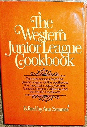 Book cover for Western Junior League Cookbook by Seranne, Ann
