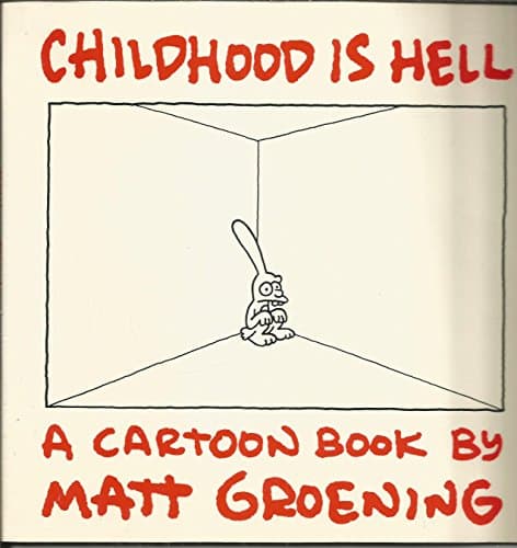 Book cover for Childhood Is Hell by Groening, Matt