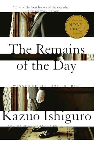 Book cover for The Remains of the Day: Winner of the Nobel Prize in Literature by Ishiguro, Kazuo