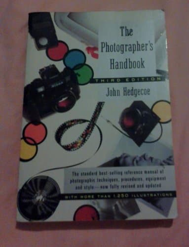Book cover for The Photographer's Handbook (Third Edition, Revised) by John Hedgecoe
