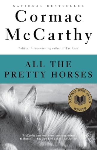 Book cover for All the Pretty Horses (The Border Trilogy, Book 1) by McCarthy, Cormac