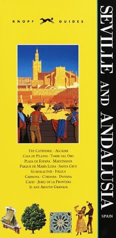 Book cover for Knopf Guide: Seville And Andalusia by Knopf Guides
