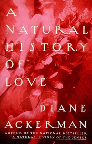 Book cover for A Natural History Of Love by Ackerman, Diane