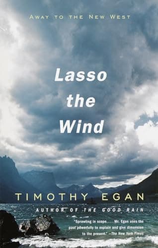 Book cover for Lasso the Wind: Away to the New West (Vintage Departures) by Timothy Egan