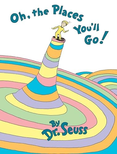 Book cover for Oh, the Places You'll Go! by Seuss, Dr.