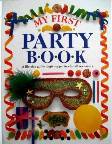 Book cover for My First Party Book by Wilkes, Angela