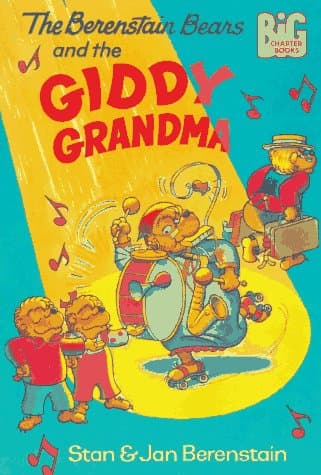 Book cover for The Berenstain Bears and the Giddy Grandma by Berenstain, Stan