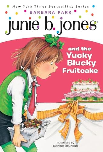 Book cover for Junie B. Jones and the Yucky Blucky Fruitcake (Junie B. Jones, No. 5) by Park, Barbara