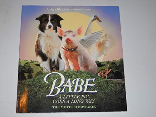 Book cover for Babe the Gallant Pig: The Movie Storybook by Korman, Justine