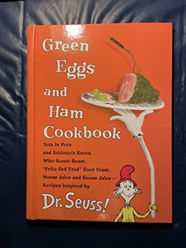Book cover for Green Eggs and Ham Cookbook: Recipes Inspired by Dr. Seuss by Georgeanne Brennan