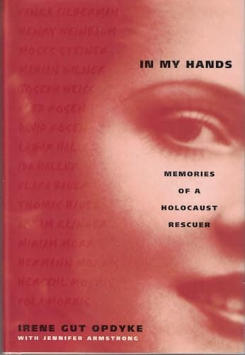 Book cover for In My Hands: Memories of a Holocaust Rescuer by Opdyke, Irene