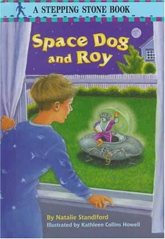 Book cover for Space Dog and Roy (STEPPING STONE BOOK) by Standiford, Natalie