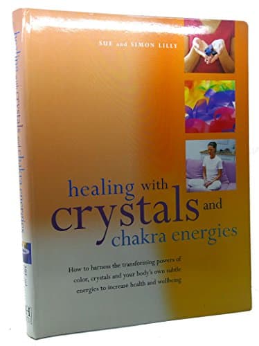 Book cover for Healing with Crystals and Chakra Energies by Simon Lilly