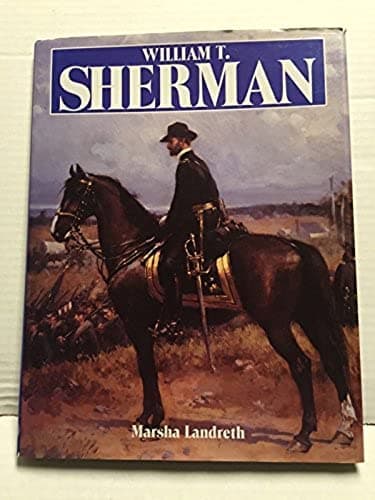 Book cover for William T. Sherman (Great American generals) by Marsha Landreth